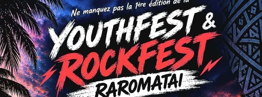 Youthfest & Rockfest Raromatai – 1ère édition — Raiatea